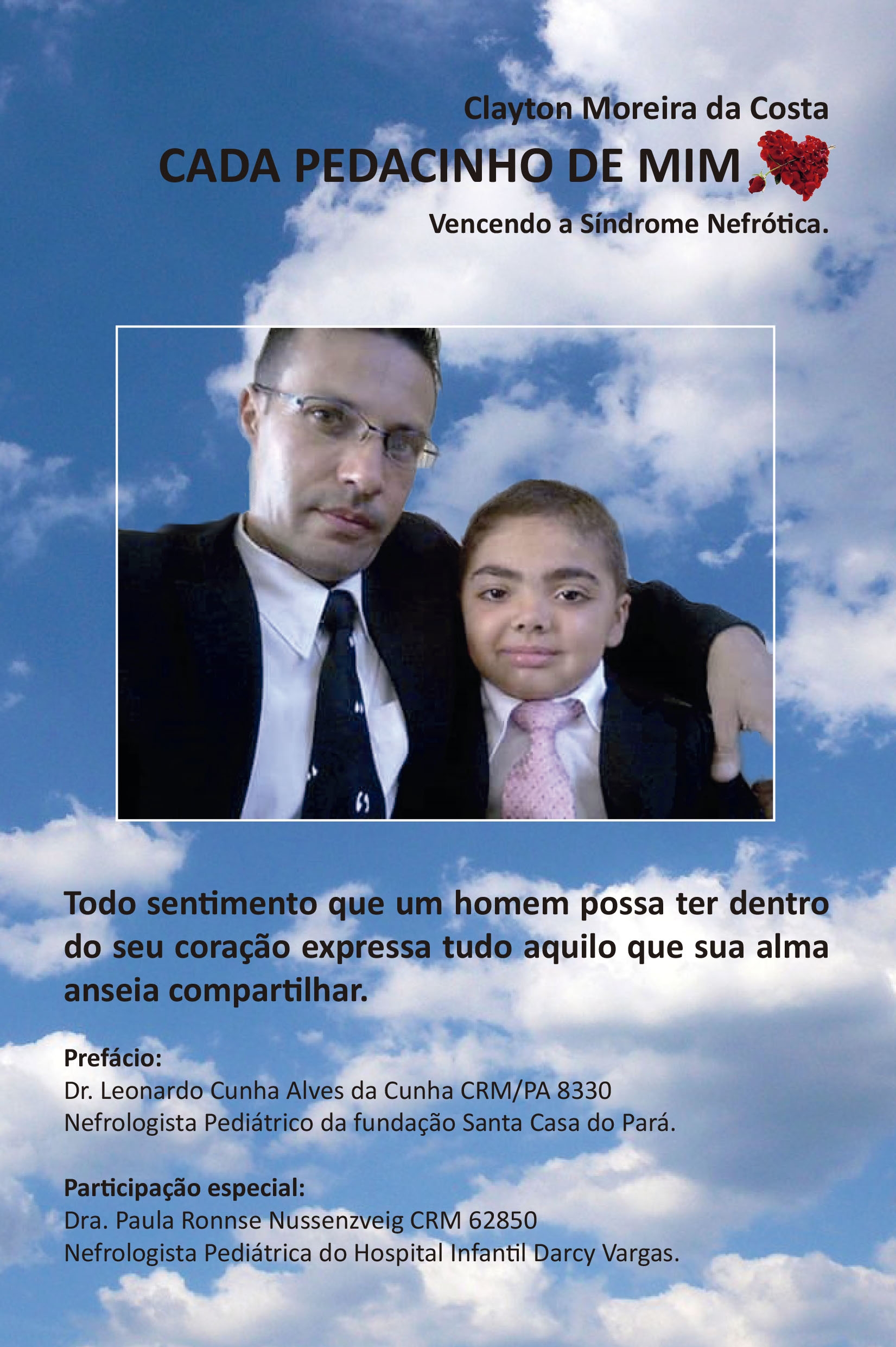 CADA PEDACINHO DE MIM Vencendo a Síndrome Nefrótica